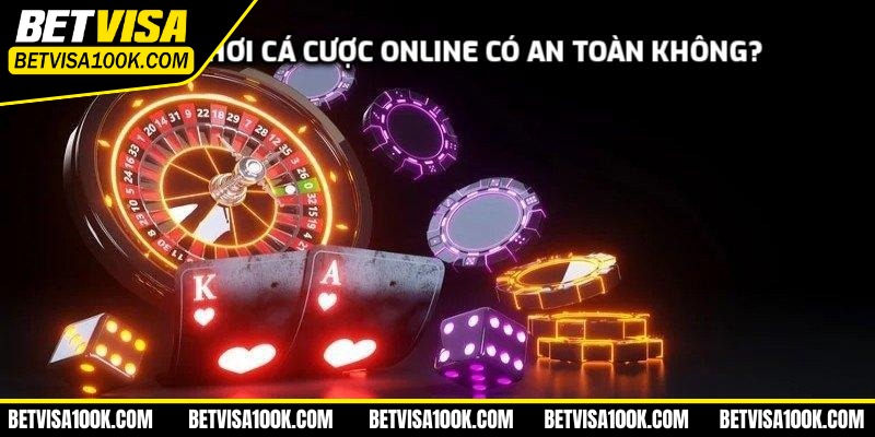 Chơi cá cược online có an toàn không? Hướng dẫn cặn kẽ 1 Chơi cá cược online có an toàn không?