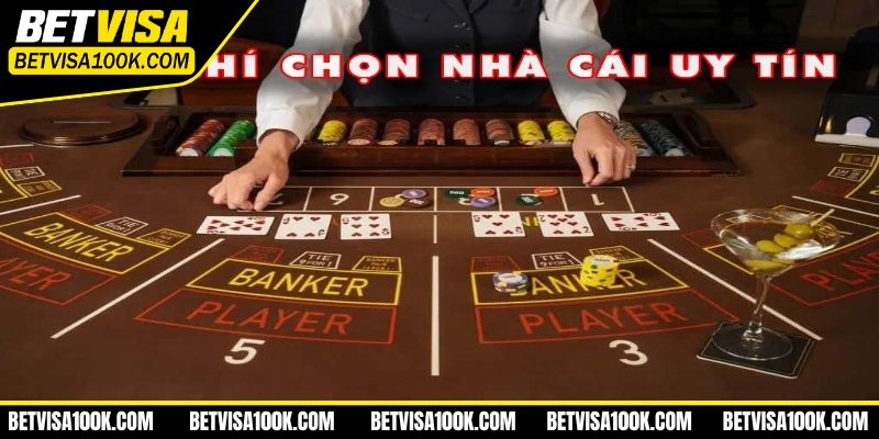 Tiêu chí đánh giá nhà cái